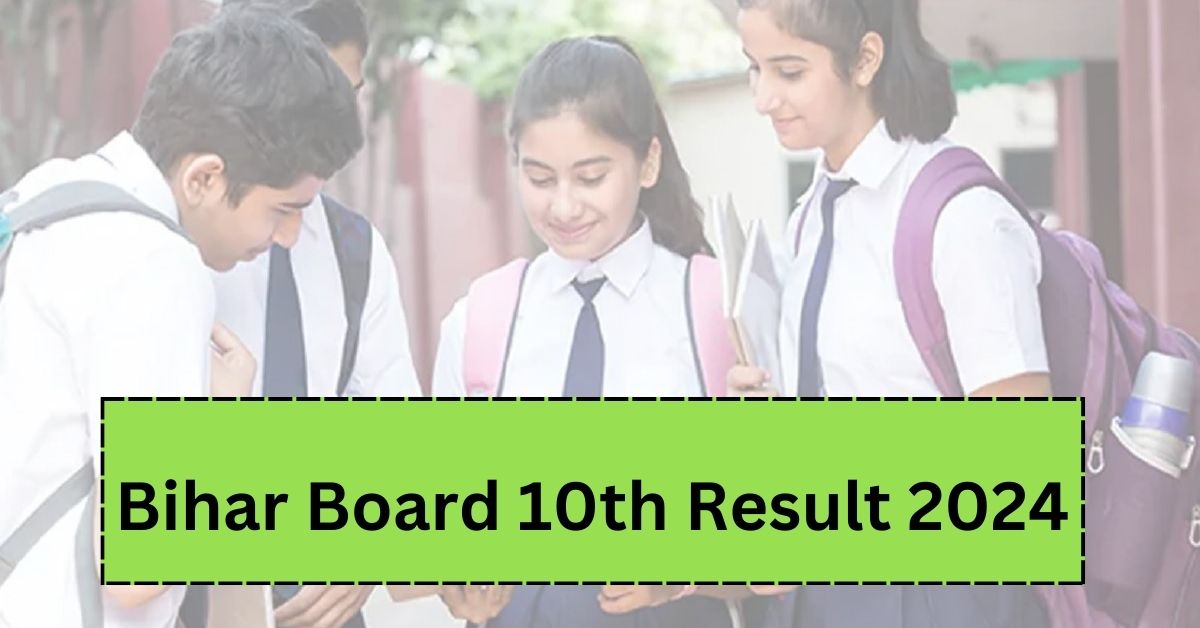 Bihar Board 10th Result 2024