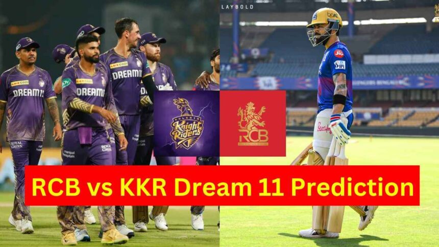 RCB vs KKR Dream 11 Prediction